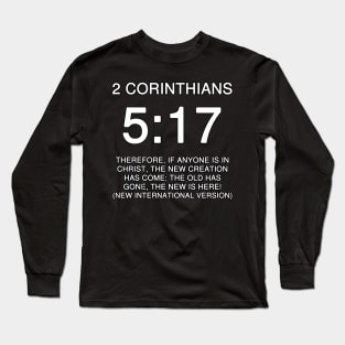 2 Corinthians 5:17 Bible Verse NIV Text Long Sleeve T-Shirt